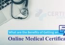 How does an online medical certificate improve remote healthcare access?